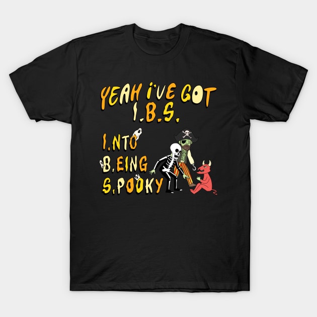 All The Homies Got IBS T-Shirt by RadicalLizard